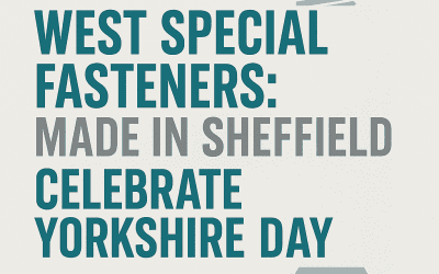 Fastened to Yorkshire: Celebrating our Sheffield Steel Roots